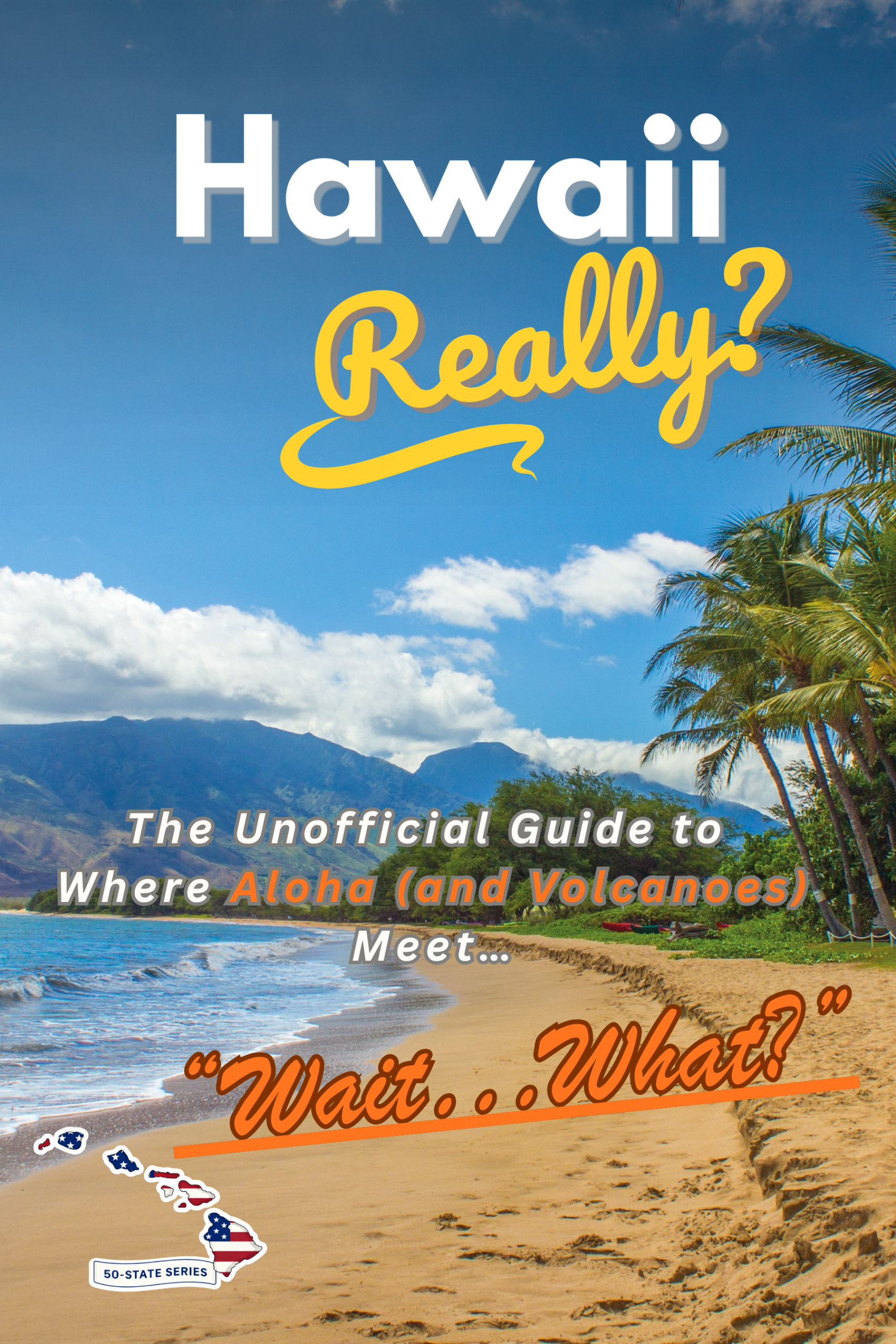 Hawaii travel guide book cover – Hawaii, Really?